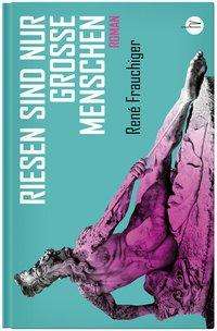 Cover for René · Riesen sind nur große Menschen (Book)