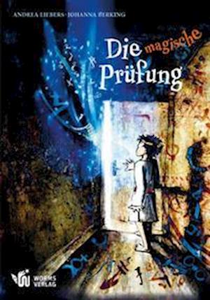 Cover for Andrea Liebers · Die magische Prüfung (Hardcover Book) (2021)