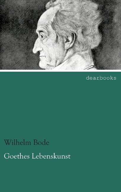 Cover for Bode · Goethes Lebenskunst (Book)