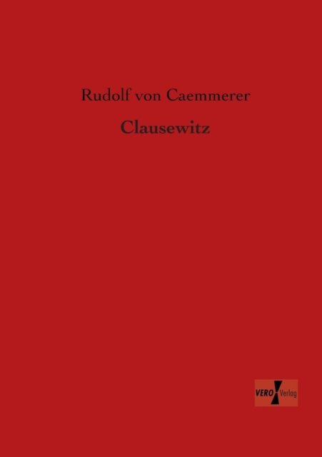 Cover for Rudolf Von Caemmerer · Clausewitz (Paperback Book) [German edition] (2019)