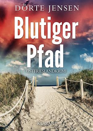 Cover for Dörte Jensen · Blutiger Pfad. Ostfrieslandkrimi (Paperback Book) (2019)