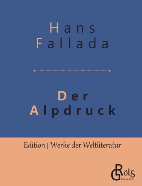 Cover for Hans Fallada · Der Alpdruck: Roman (Paperback Bog) (2019)