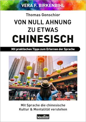 Cover for Vera F. Birkenbihl · Von Null Ahnung zu etwas Chinesisch (Book) (2024)