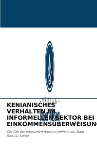 Cover for Jared Ongong'A · Kenianisches Verhalten Im Informellen Sektor Bei Einkommensuberweisungen (Paperback Book) (2021)