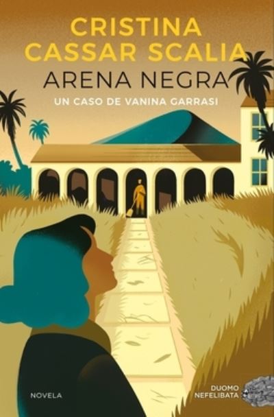 Cover for Cristina Cassar Scalia · Arena Negra (Pocketbok) (2022)