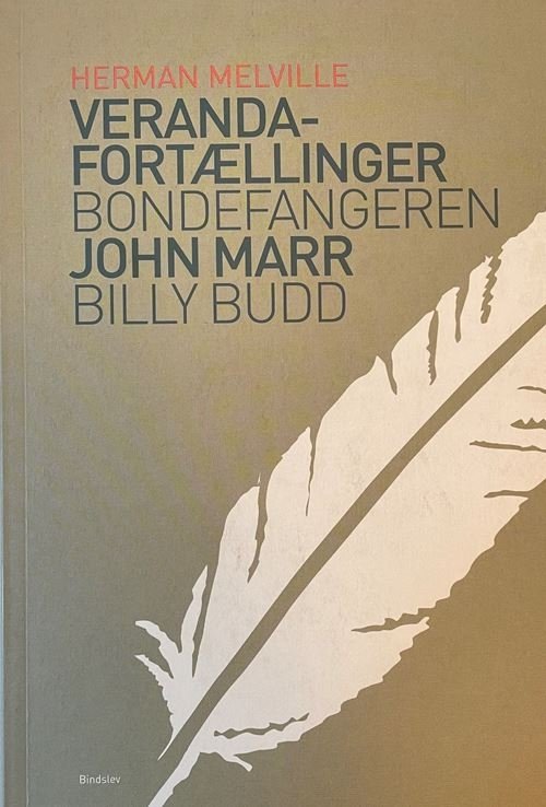 Cover for Herman Melville · Veranda-fortællinger &amp; Bondefangeren &amp; Billy Budd (Sewn Spine Book) [2nd edition] (2014)