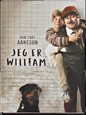 Cover for Kim Fupz Aakeson · Jeg er William (Bound Book) [1º edição] (2018)