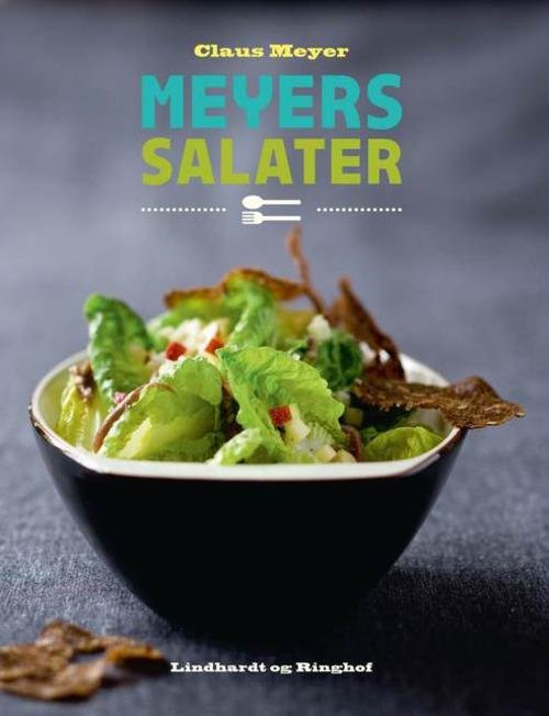 Cover for Claus Meyer · Meyers salater, hc. (Inbunden Bok) [1:a utgåva] (2015)