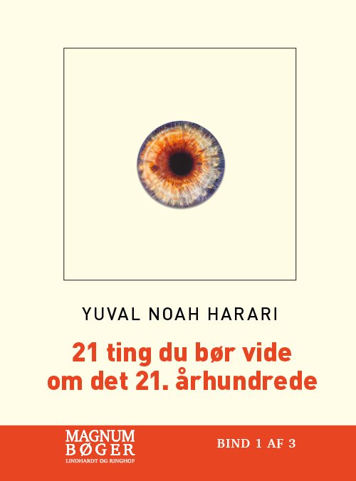 Cover for Yuval Noah Harari · 21 ting du bør vide om det 21. århundrede (Sewn Spine Book) [1st edition] (2018)