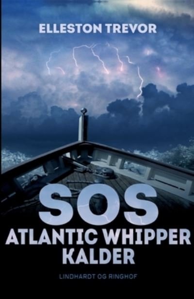 Cover for Elleston Trevor · SOS Atlantic Whipper kalder ... (Poketbok) [2:a utgåva] (2019)