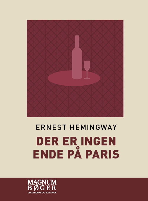 Cover for Ernest Hemingway · Der er ingen ende på Paris. Den reviderede udgave (Storskrift) (Inbunden Bok) [3:e utgåva] (2020)