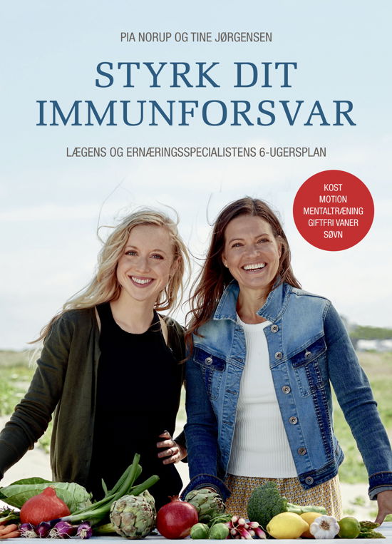 Cover for Pia Norup; Tine Jørgensen · Styrk dit immunforsvar (Bound Book) [1. Painos] (2020)