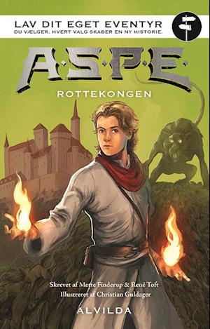 Projekt Aspe: A.S.P.E. - Lav dit eget eventyr: Rottekongen - Mette Finderup René Toft - Bücher - Forlaget Alvilda - 9788741520292 - 1. März 2023