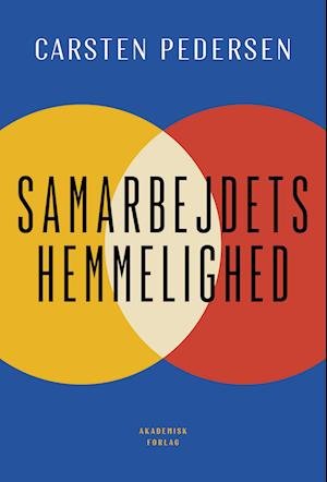 Cover for Carsten Pedersen · Samarbejdets hemmelighed (Book) [1. edition] (2023)