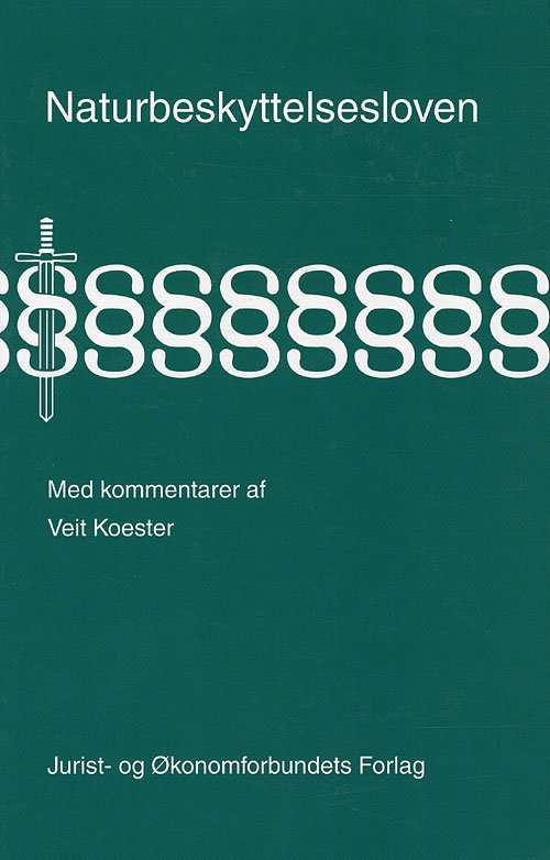 Cover for Koester V · Naturbeskyttelsesloven med kommentarer (Bound Book) [1st edition] [Indbundet] (2009)