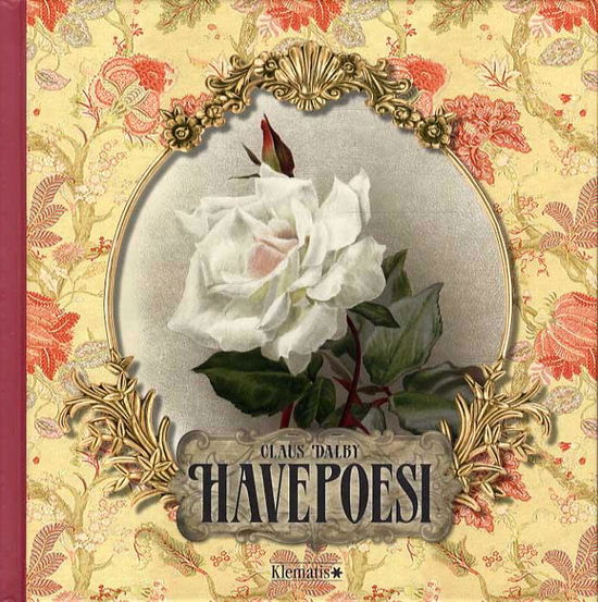 Havepoesi - Claus Dalby - Bøger - Klematis - 9788764105292 - 26. februar 2015