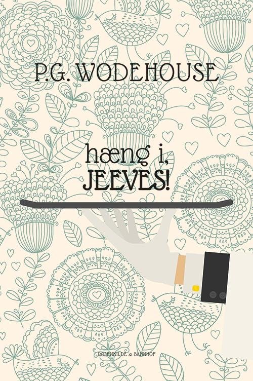 Cover for P.G. Wodehouse · En Jeeves-historie: Hæng i, Jeeves (Sewn Spine Book) [1er édition] (2014)