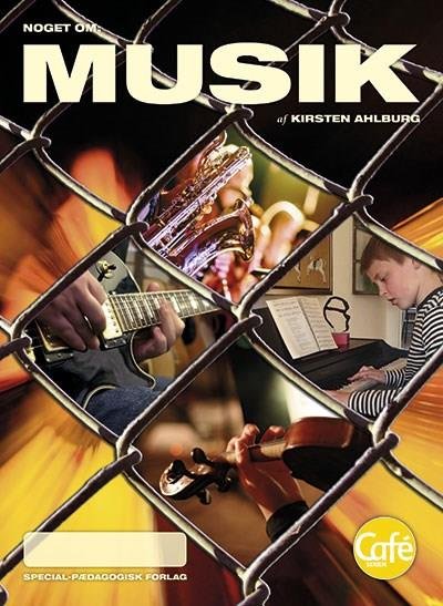 Cover for Kirsten Ahlburg · Café-serien - Noget om: Noget om Musik, Gult niveau (5 stk.) (Hæftet bog) [1. udgave] (2016)