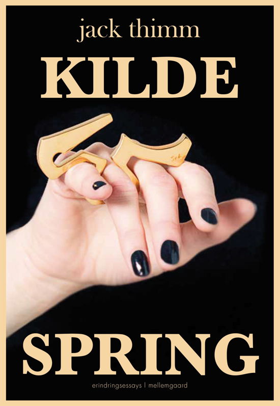 Cover for Jack Thimm · Kildespring (Sewn Spine Book) [1e uitgave] (2022)