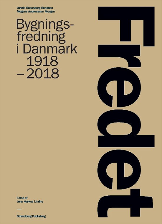 Cover for Jannie Rosenberg Bendsen og Mogens A. Morgen · Fredet (Bound Book) [1st edition] (2018)