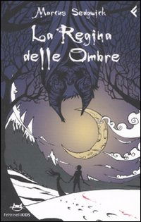 Cover for Marcus Sedgwick · La Regina Delle Ombre (Bok)