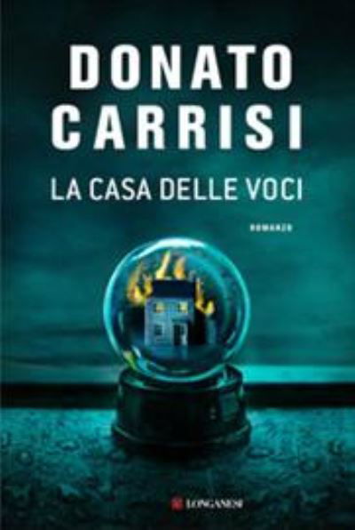 La Casa Delle Voci - Donato Carrisi - Books -  - 9788830448292 - 