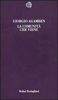 Cover for Giorgio Agamben · La Comunita Che Viene (Book)