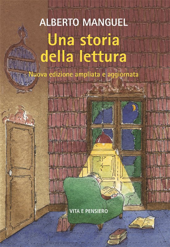 Cover for Alberto Manguel · Una Storia Della Lettura. Nuova Ediz. (Buch)