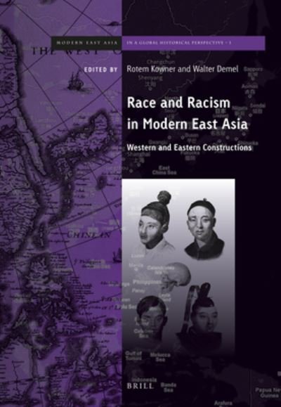 Cover for Rotem Kowner · Race and Racism in Modern East Asia (Hardcover Book) (2012)