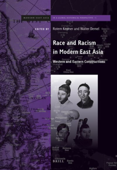 Cover for Rotem Kowner · Race and Racism in Modern East Asia (Inbunden Bok) (2012)