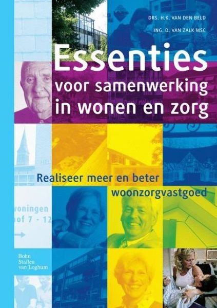 Cover for D. Van Zalk · Essenties Voor Samenwerking in Wonen en Zorg (Paperback Book) [Dutch edition] (2010)