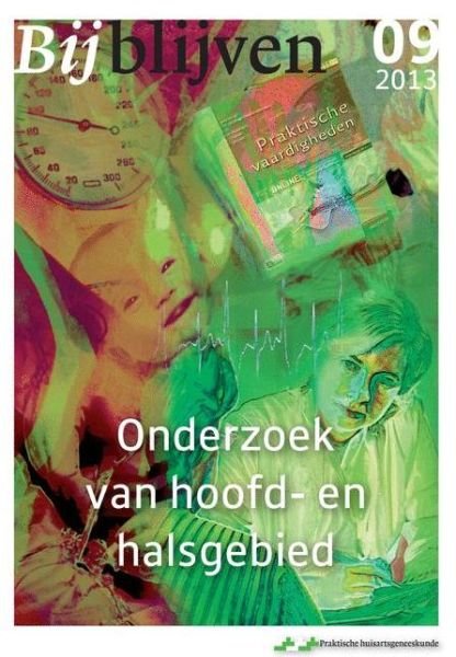 Cover for Van den Bosch  W.j.h · Bijblijven nr. 9- 2013 - Onderzoek van hoofd en halsgebied (Paperback Book) (2013)