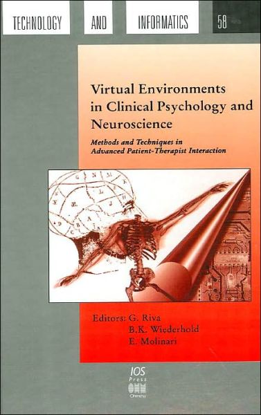 Cover for G. Riva · Virtual Environments in Clinical Psychology and Neuroscience: Methods and Techniques in Advanced Patient-therapist Interaction - Studies in Health Technology and Informatics (Hardcover Book) (1998)