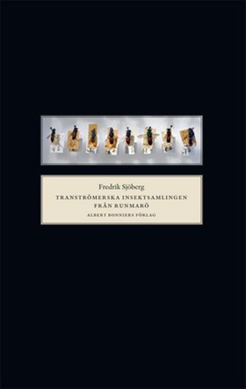 Cover for Fredrik Sjöberg · Tranströmerska insektsamlingen från Runmarö (Bog) (2011)