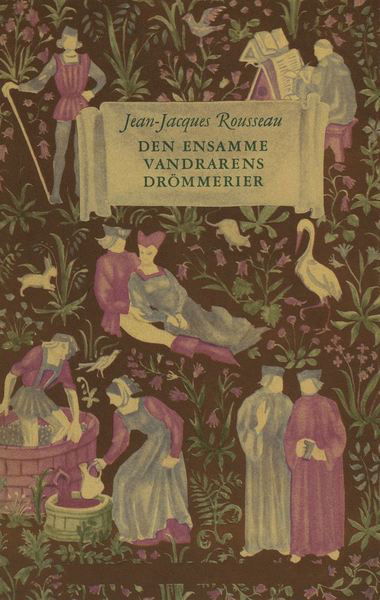 Cover for Jean-Jacques Rousseau · Den ensamme vandrarens drömmerier (Book) (2015)