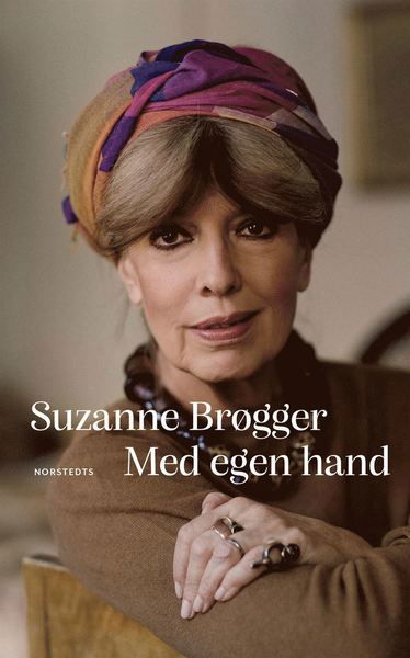 Cover for Suzanne Brøgger · Med egen hand (Gebundesens Buch) (2021)