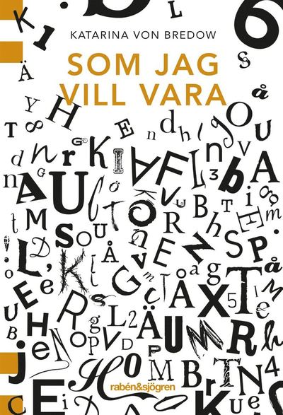 Cover for Katarina von Bredow · Som jag vill vara (Book) (2020)