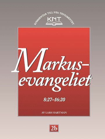 Cover for Lars Hartman · Markusevangeliet 8:27 - 16:20 (Paperback Book) [Ned edition] (2005)