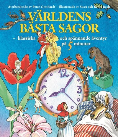 Cover for Peter Gotthardt · Världens bästa sagor : klassiska och spännande äventyr på 5 minuter (Innbunden bok) (2019)