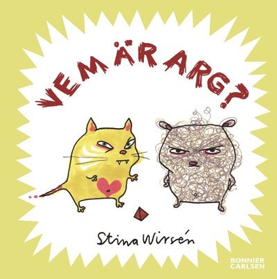 Cover for Stina Wirsén · Vemböckerna: Vem är arg? (Indbundet Bog) (2005)