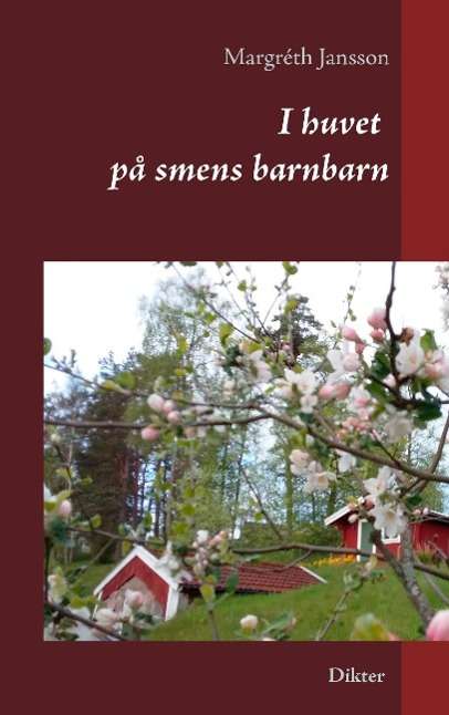 Cover for Margréth Jansson · I huvet på smens barnbarn (Paperback Book) (2016)