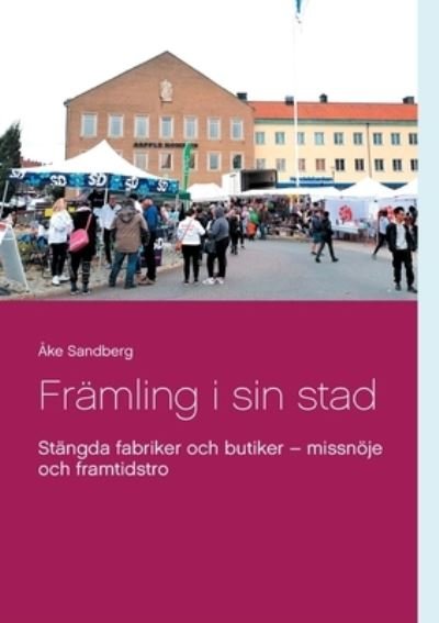 Cover for Åke Sandberg · Framling i sin stad (Pocketbok) (2021)