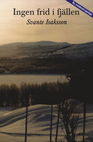 Cover for Svante Isaksson · Ingen frid i fjällen (Paperback Book) (2011)