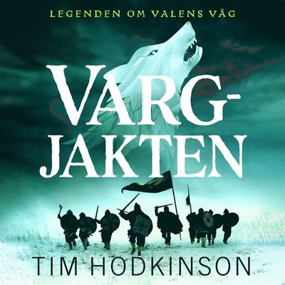 Cover for Tim Hodkinson · Vargjakten (Audiobook (MP3)) (2024)