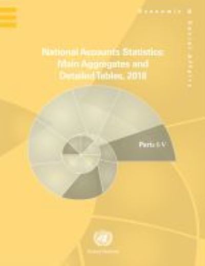 Cover for United Nations: Department of Economic and Social Affairs: Statistics Division · National accounts statistics 2018: main aggregates and detailed tables (Hardcover Book) (2019)