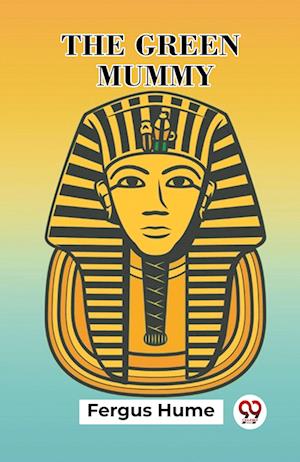 Cover for Fergus Hume · The Green Mummy (Paperback Book) (2024)