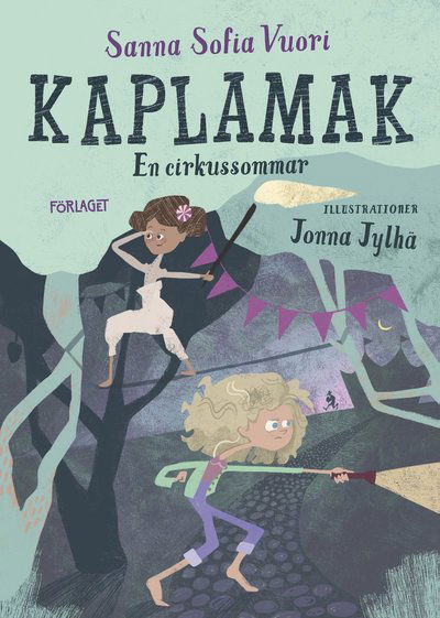 Cover for Sanna Sofia Vuori · Kaplamak - En cirkussommar (Map) (2025)