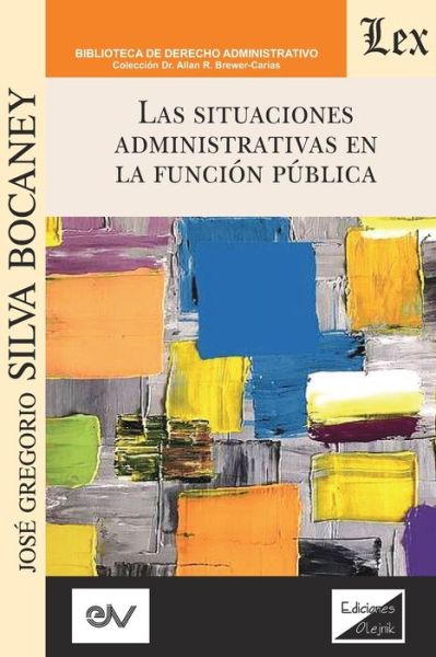 Cover for José Gregorio Silva Bocaney · Las Situaciones Administrativas En La Funcion P'Ublica (Paperback Book) (2021)