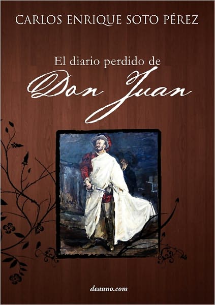 Cover for Carlos Enrique Soto Perez · El Diario Perdido De Don Juan (Paperback Book) [Spanish edition] (2010)