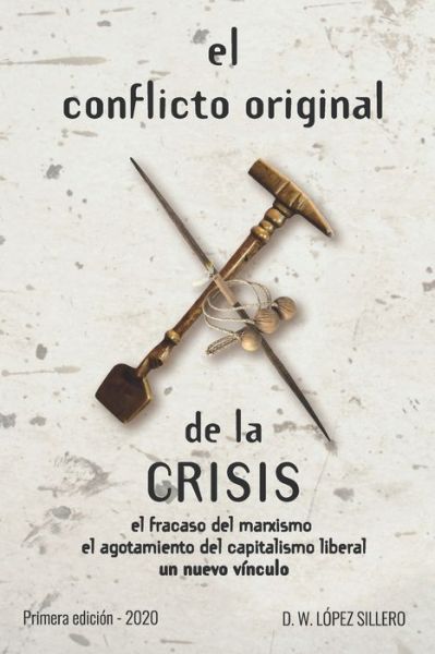 Cover for Wilfrido Daniel López · El conflicto original de la CRISIS (Paperback Book) (2020)